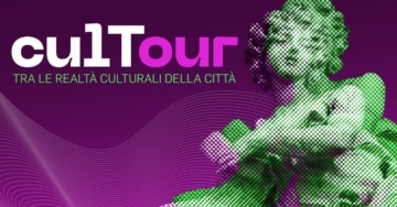 CULTOUR TRA LE REALTÀ CULTURALI DELLA CITTÀ