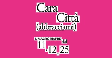 IL MACRO RIAPRE E CELEBRA ROMA